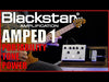 Blackstar Amped 1 100W/20W/1W Pedal amplifier!!!!